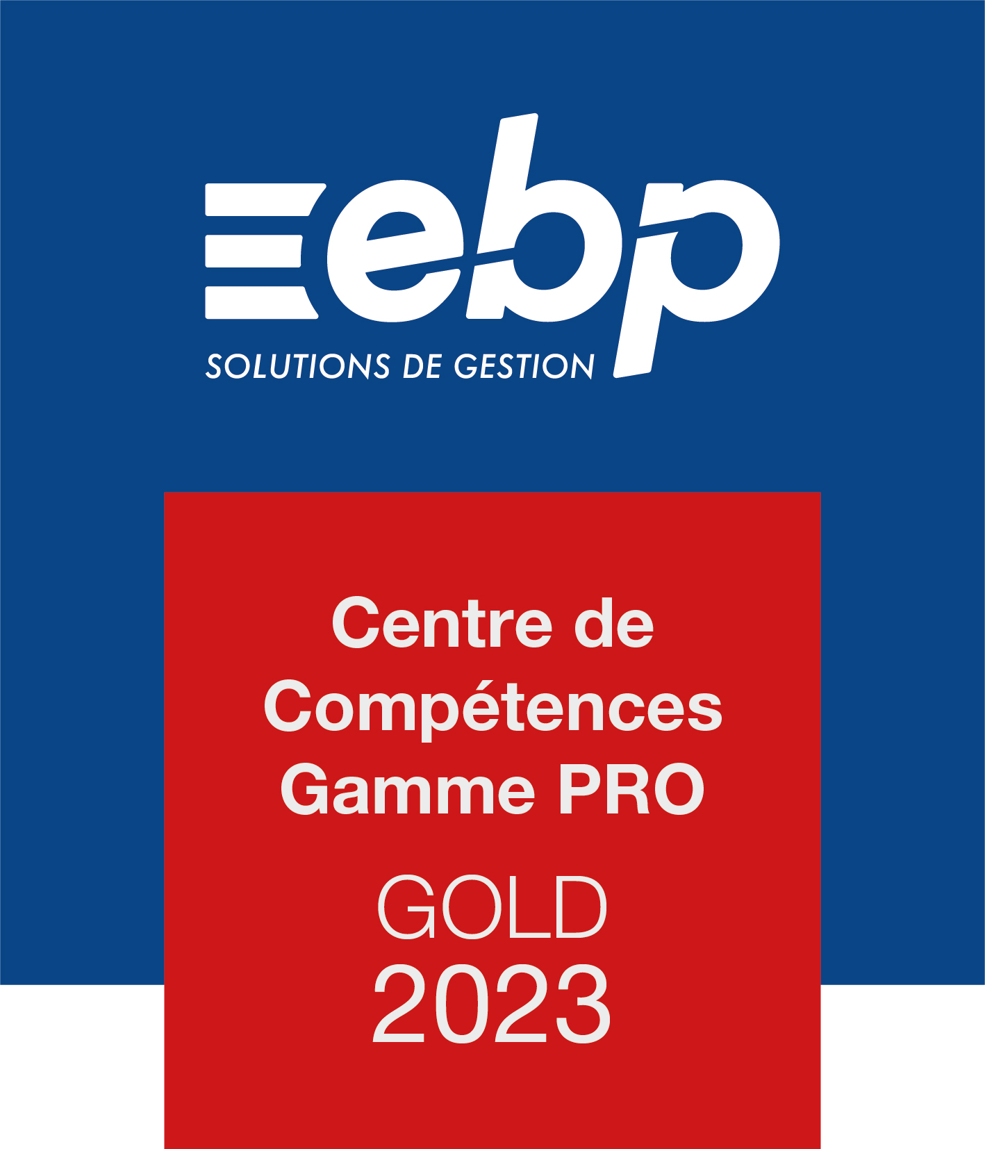 Centre de compétence Gamme PRO GOLD 2023 - Logiciel EBP, ACE distributeur revendeur certifié centre expert Gold 974 